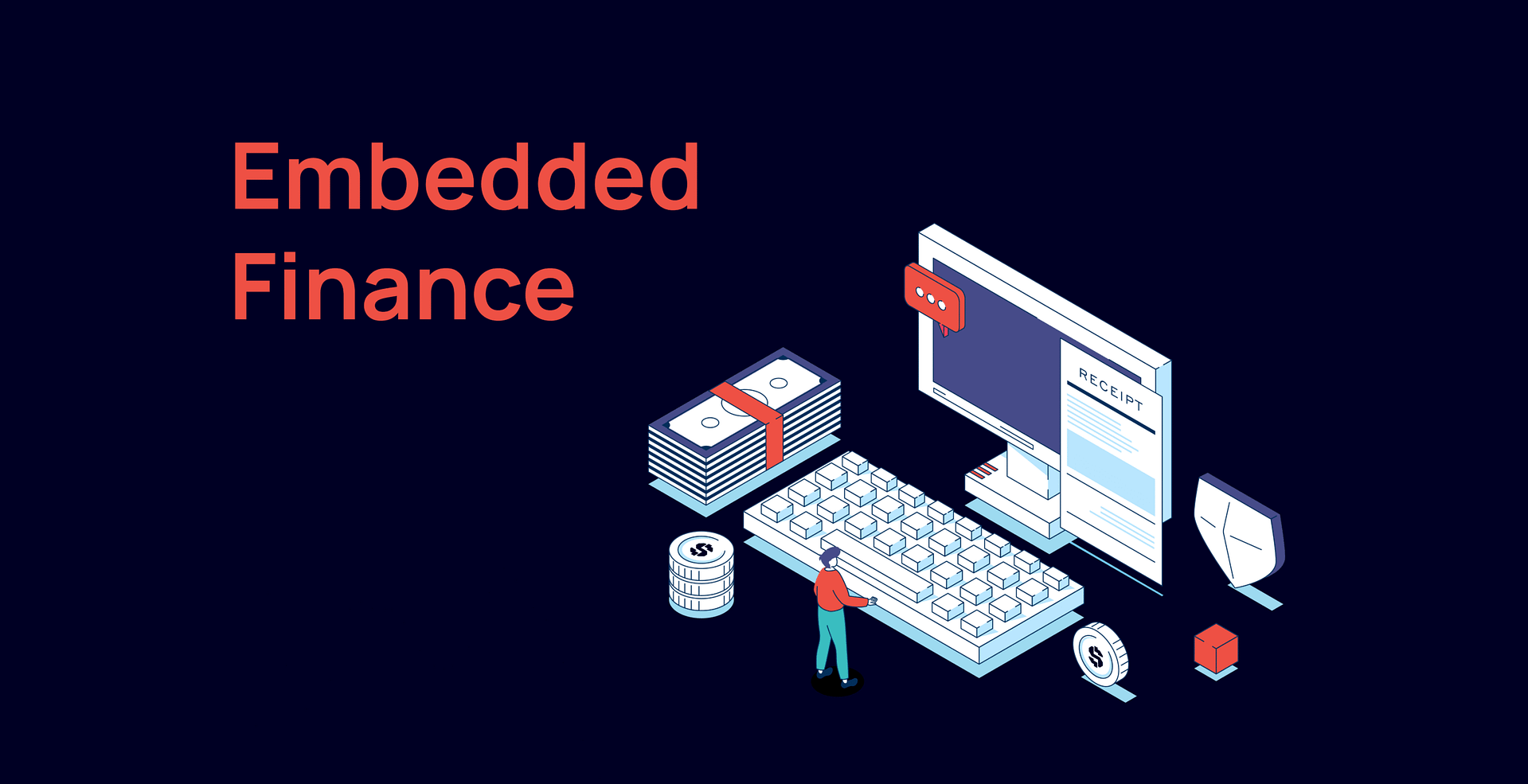 Embedded Finance Is the Future: Big Tech Firms Double Down