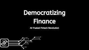 Democratizing Finance: The Role of FinTech in Global Inclusion