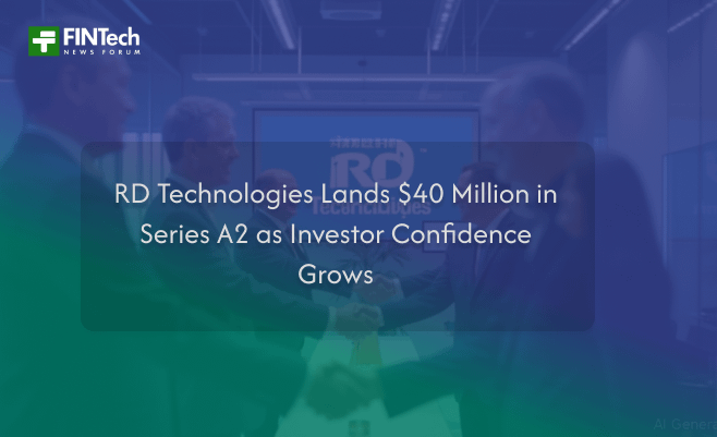 RD Technologies Lands $40 Million in Series A2 as Investor Confidence Grows