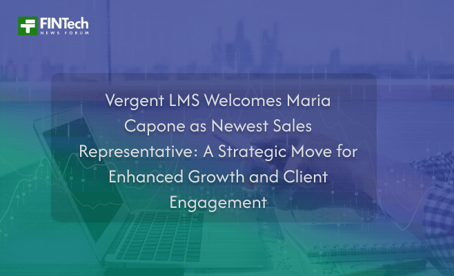 Vergent LMS Welcomes Maria Capone as Newest Sales Representative: A Strategic Move for Enhanced Growth and Client Engagement